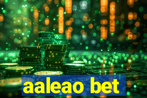 aaleao bet